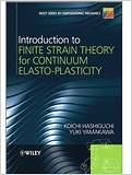 Introduction to Finite Strain Theory for Continuum Elasto-Plasticity  ER D 